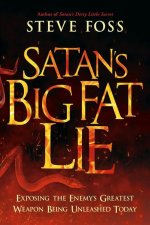 Satan's Big Fat Lie