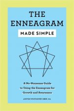 The Enneagram Made Simple: A No-Nonsense Guide to Using the Enneagram for Growth and Awareness
