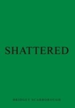 Shattered