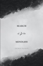 March of the Mindless