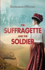 Suffragette and the Soldier
