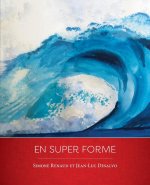 En super forme