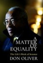 A Matter of Equality: The Life's Work of Senator Don Oliver