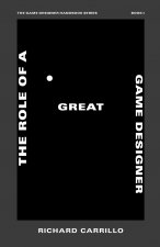 Role of a Great Game Designer