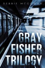 Gray Fisher Trilogy