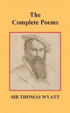 Complete Poems of Thomas Wyatt
