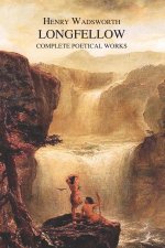 Complete Poetical Works of Henry Wadsworth Longfellow