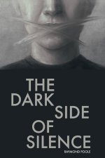 Dark Side of Silence