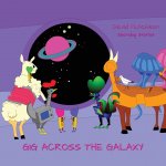 Gig Across The Galaxy