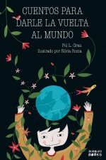 Cuentos para darle la vuelta al mundo
