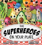 Superheroes on Your Plate