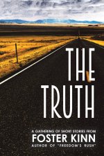 Truth, a Gathering of Short Stories