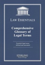 Comprehensive Glossary of Legal Terms, Law Essentials