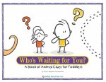 Who's Waiting for You?