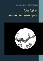 Usher aux iles paradisiaques
