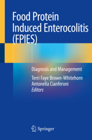 Food Protein Induced Enterocolitis (FPIES) (Terri Faye Brown-Whitehorn)()
