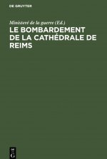 bombardement de La Cathedrale de Reims
