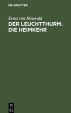 Leuchtthurm. Die Heimkehr