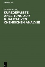 Kurzgefasste Anleitung zur qualitativen chemischen Analyse