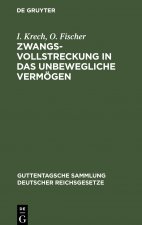 Zwangsvollstreckung in das unbewegliche Vermoegen