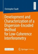 Development and Characterization of a Dispersion-Encoded Method for Low-Coherence Interferometry