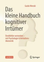 Das kleine Handbuch kognitiver Irrtumer