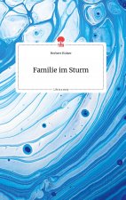 Familie im Sturm. Life is a Story - story.one