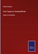 Vom Tweed zur Pentlandfoehrde