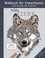 Klassik Art Malbuch fur Erwachsene und Kinder ab 8 Jahren - Wilde Tiere
