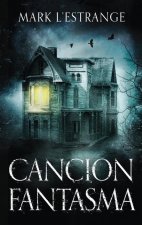 Cancion Fantasma - La Maldicion Del Solar Denby