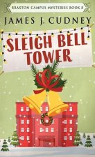 Sleigh Bell Tower