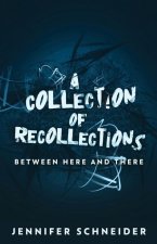 Collection Of Recollections