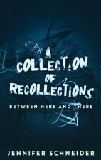 Collection Of Recollections