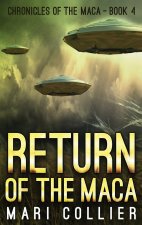 Return of the Maca