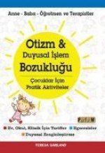 Otizm ve Duyusal Islem Bozuklugu Cocuklar Icin Pratik Aktiviteler