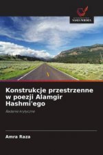 Konstrukcje przestrzenne w poezji Alamgir Hashmi'ego