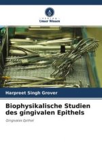 Biophysikalische Studien des gingivalen Epithels