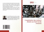 L'exploitation des moteurs diesels aux fuels lourds (mazout)