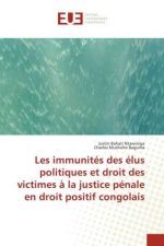 Les immunites des elus politiques et droit des victimes a la justice penale en droit positif congolais
