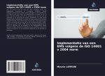 Implementatie van een EMS volgens de ISO 14001 v 2004 norm