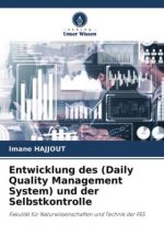Entwicklung des (Daily Quality Management System) und der Selbstkontrolle