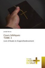 Cours bibliques TOME 3