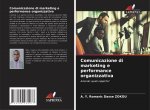 Comunicazione di marketing e performance organizzativa