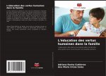 L'éducation des vertus humaines dans la famille