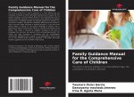 Family Guidance Manual for the Comprehensive Care of Children