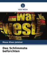 Das Schlimmste befürchten
