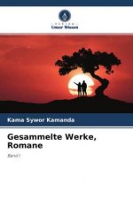 Gesammelte Werke, Romane