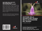 GESTIONE DELLA SALINIT? DELL'ACQUA NELLA COLTIVAZIONE DEL SESAMO