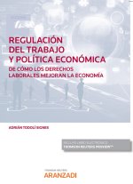 Regulación del trabajo y política económica.