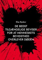 De bedst tilgaengelige beviser for at menneskets bevidsthed overlever doden